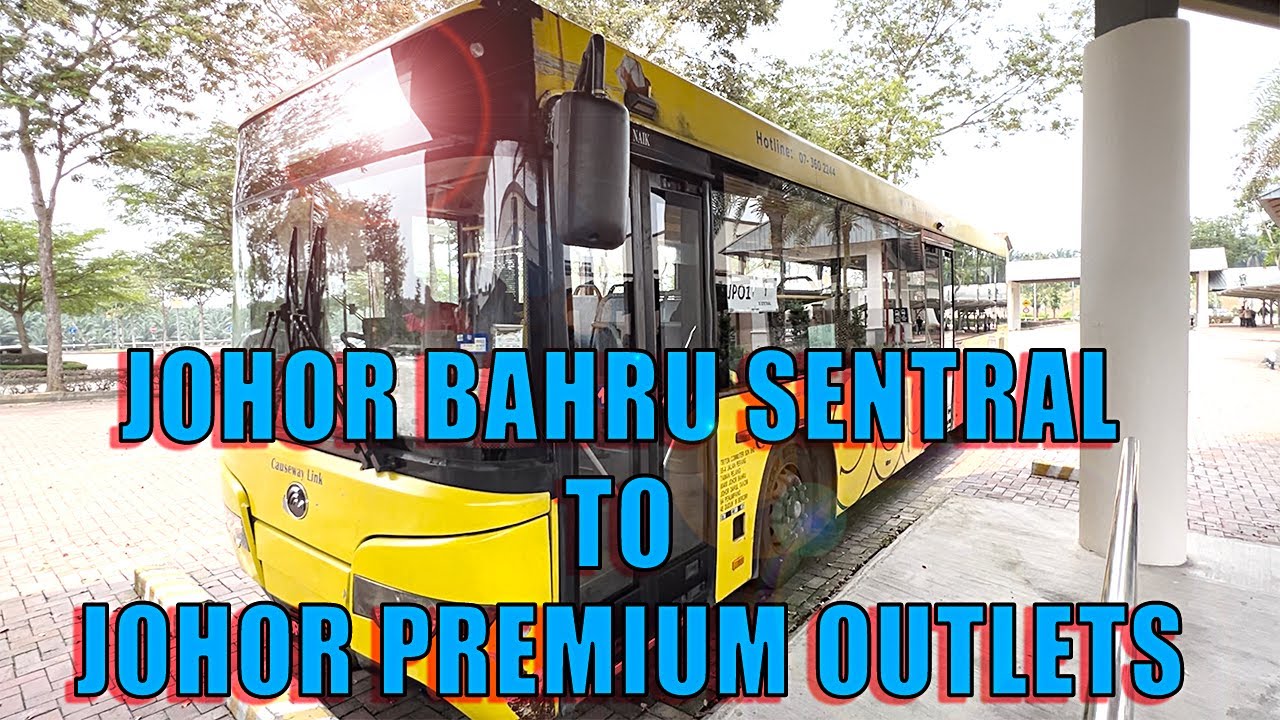Malaysia - Journey from Singapore to Johor Bahru Sentra Station to Johor Premium Outlets (JPO)