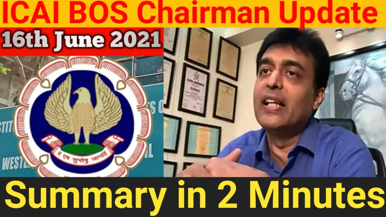 ICAI BOS Chairman Update | CA Exams July 2021 | ICAI Exams | CA Exam July 2021 Postponement ?