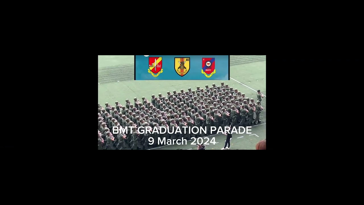 Singapore Armoured Regiment (40 SAR)BMT GRADUATION PARADE BMT GRADUATION PARADE