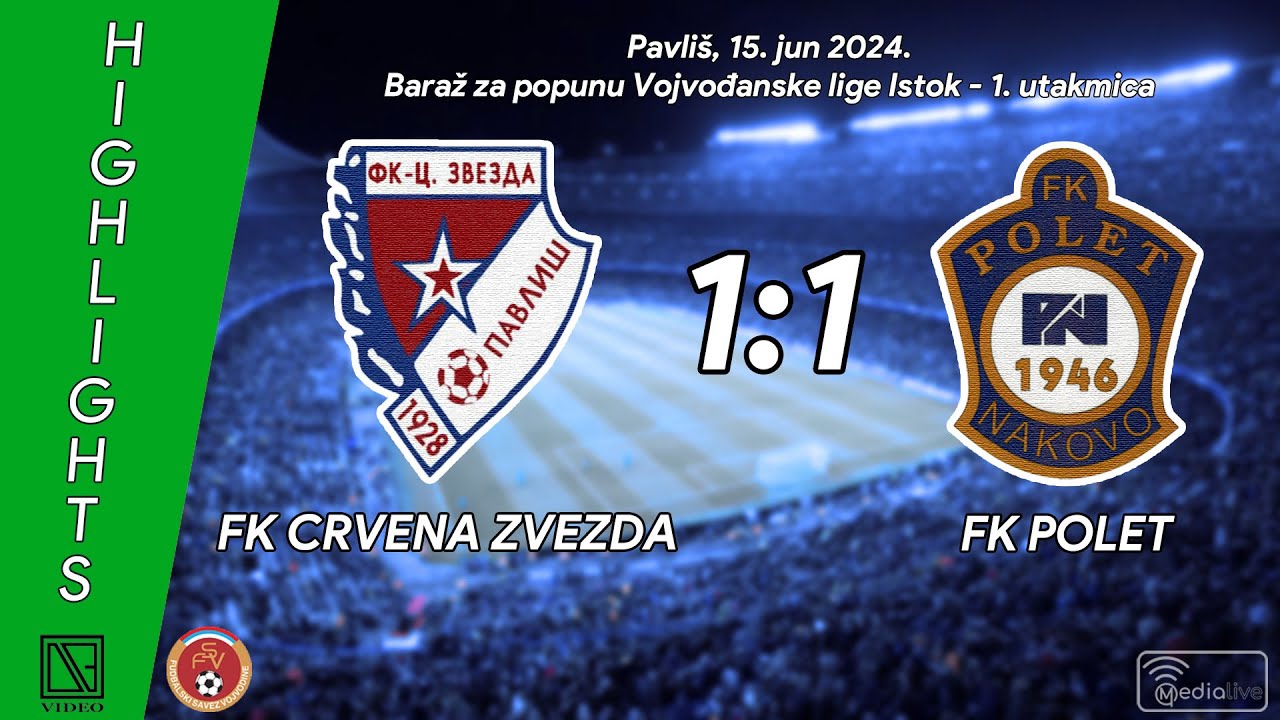 FK CRVENA ZVEZDA Pavliš - FK POLET Nakovo (Highlights) [15.06.2024.]