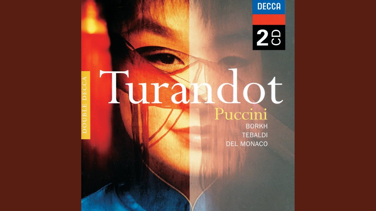 Puccini: Turandot / Act 1: Non piangere Liù