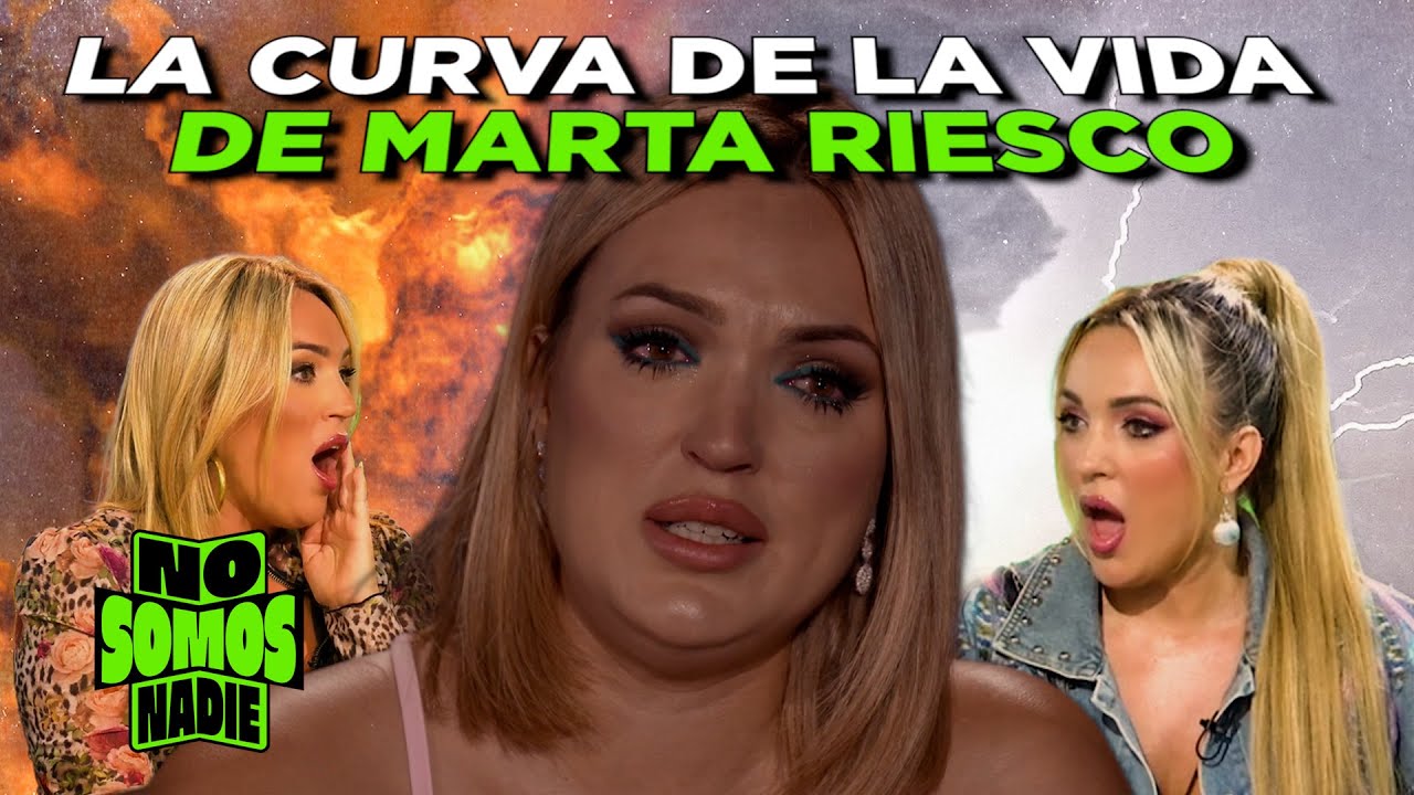 LA CURVA DE LA VIDA DE MARTA RIESCO En No Somos Nadie | 92