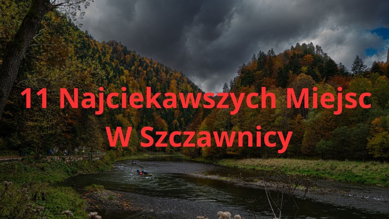 11 Najciekawszych miejsc w Szczawnicy