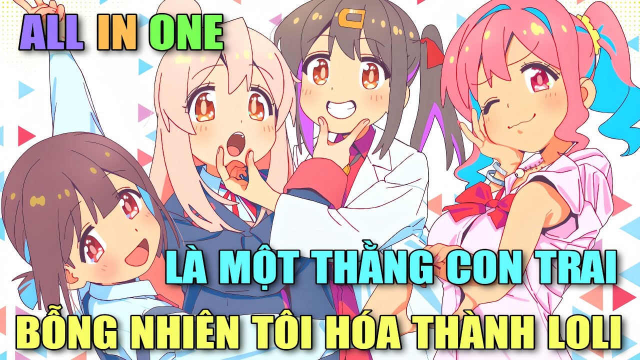 Là Một Thằng Con Trai Bỗng Nhiên Tôi Hoá Thành Loli ( Remake )