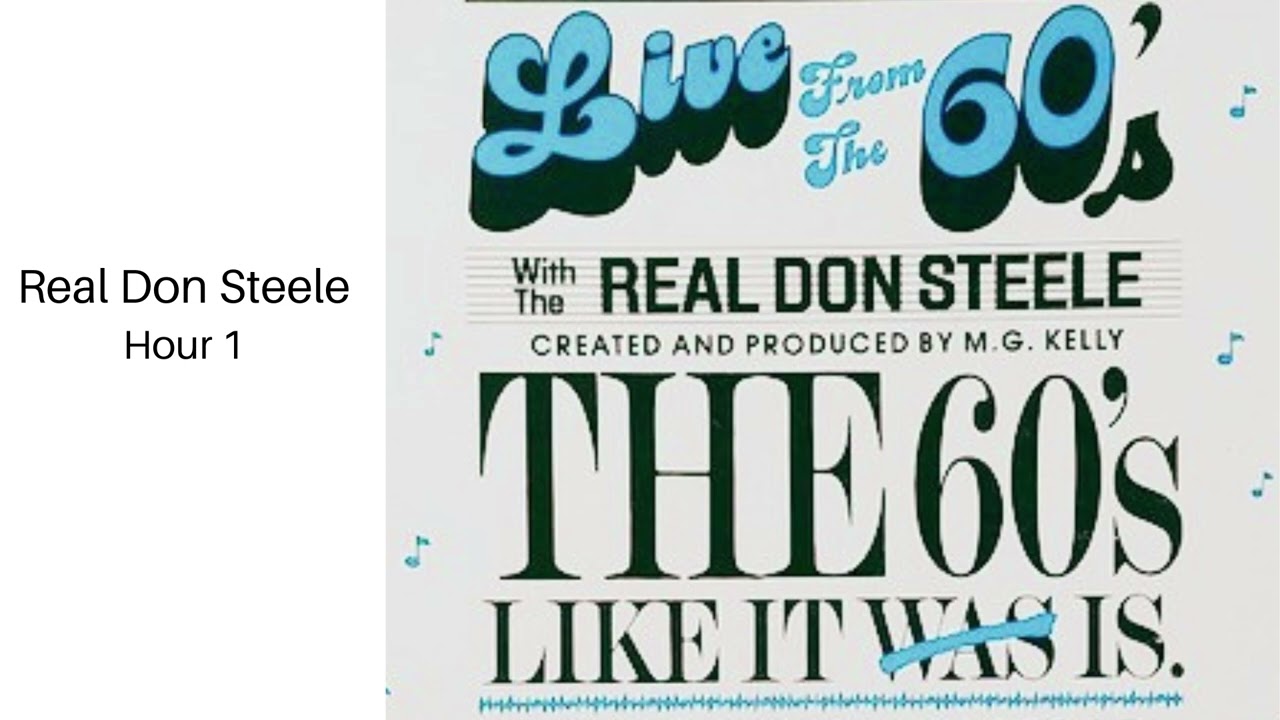The Real Don Steele - Live from the 60's - Hour 1 of 3 - Air Date: 6/13/88
