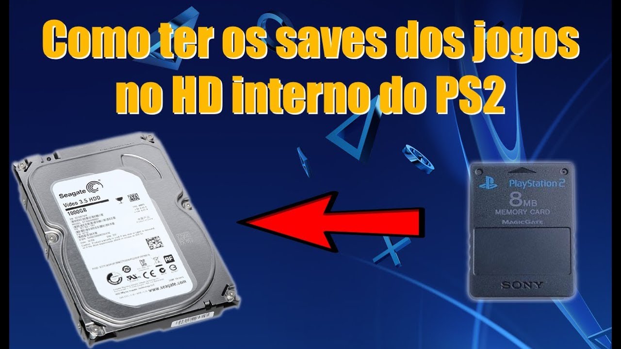 COMO TER OS SAVES DOS JOGOS SALVOS NO HD INTERNO DO PS2