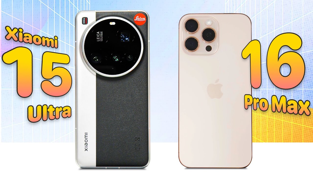 So sánh chi tiết Xiaomi 15 Ultra và iPhone 16 Pro Max