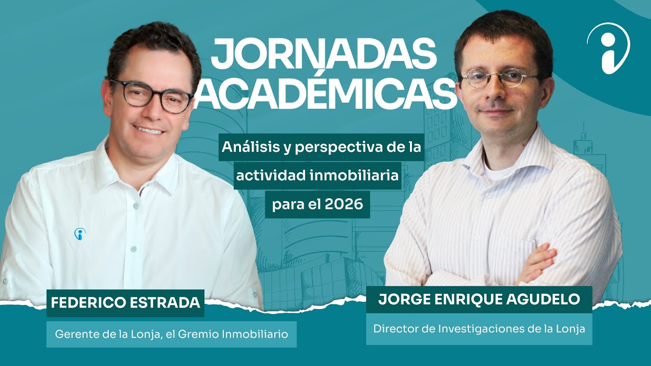 Jornada académica: Análisis y perspectiva de la actividad inmobiliaria en 2026
