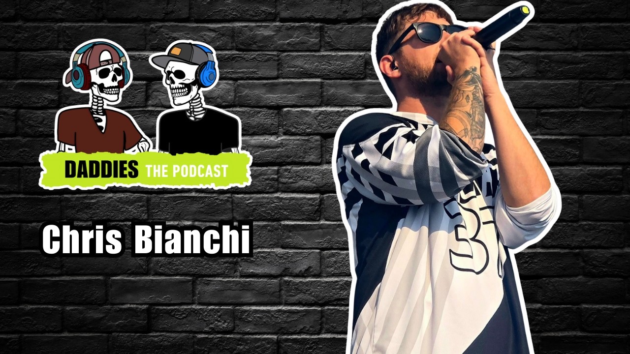 Chris Bianchi | Daddies the Podcast | Episode 108