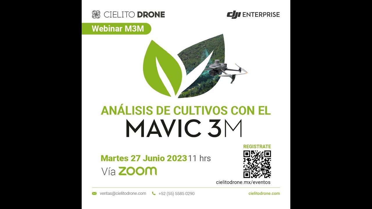 Cielito Drone | Webinar - Análisis de cultivos con el mavic 3 Multiespectral