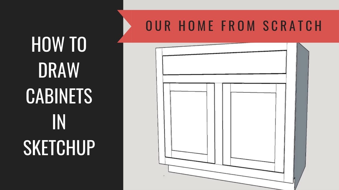 How to Draw a Kitchen Cabinet in Sketchup