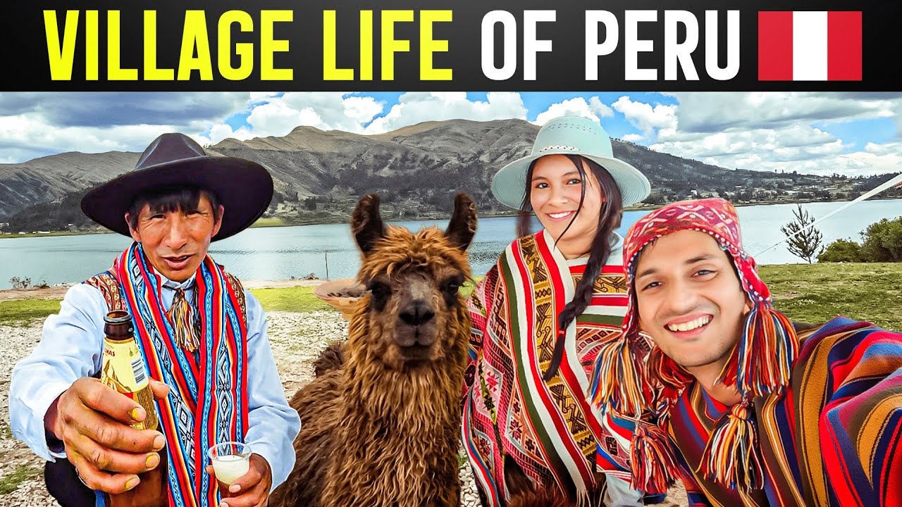 Beautiful Villages of Peru Country | Local Life and their Rituals 🇵🇪