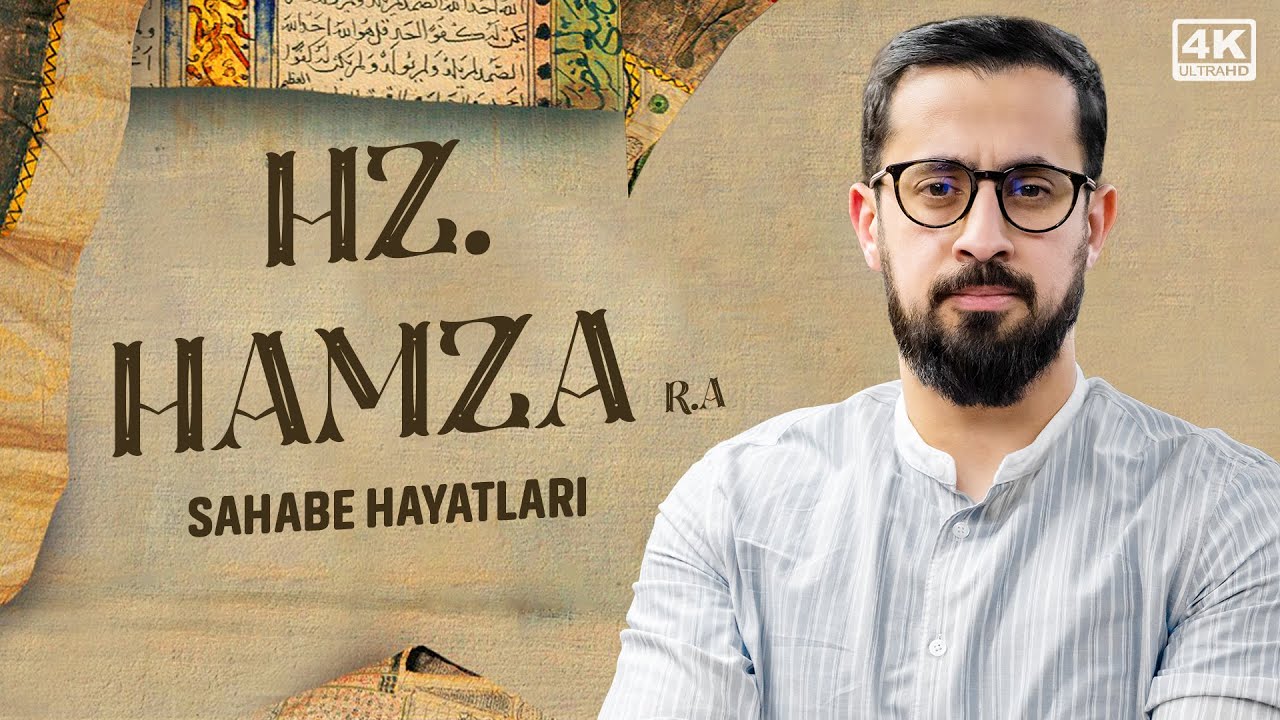 Gözyaşlarınızı Tutamayacağınız Bir Sahabe Hayatı - Hz. Hamza (ra) @Mehmet Yıldız