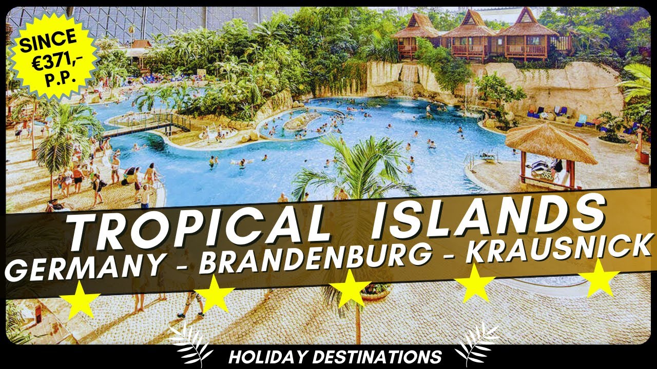 Tropical Islands Aquapark Resort 🌴 Europe’s Largest Indoor Waterpark 2025