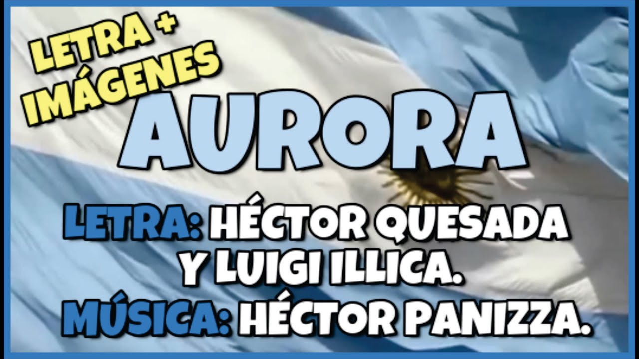 AURORA, CANCIÓN DE SALUDO A LA BANDERA ARGENTINA - LETRA CON IMÁGENES + ACTIVIDAD para realizar.