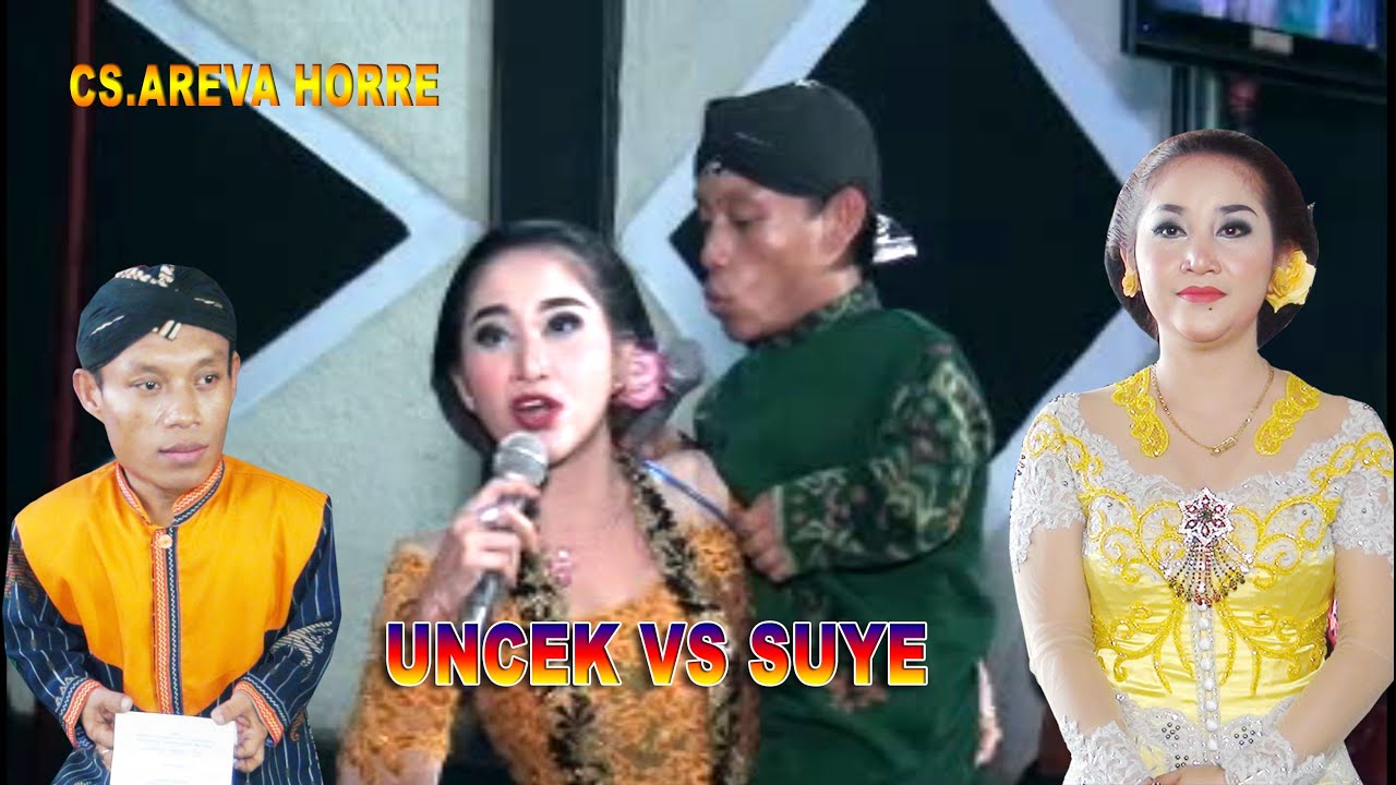 UNCEK DI GENDONG SUYE, ANUNE NOTOK (LUCU POKOK E) // CS.AREVA MUSIC HORRE