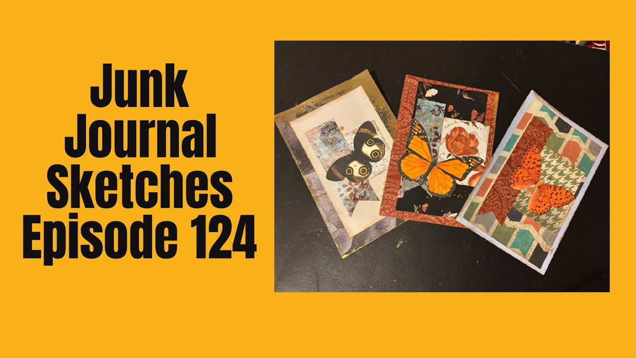 #jjsketches Junk Journal Sketches Episode 124