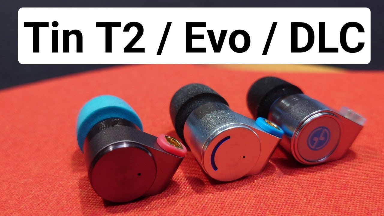in-Ear Fetish Review \\ Tin T2 - T2 Evo - T2 DLC IEMs