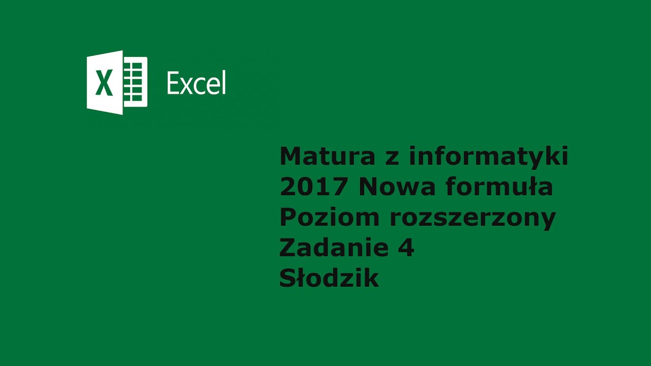 Matura 2017 Nowa Formułą PR Informatyka Arkusz II Excel