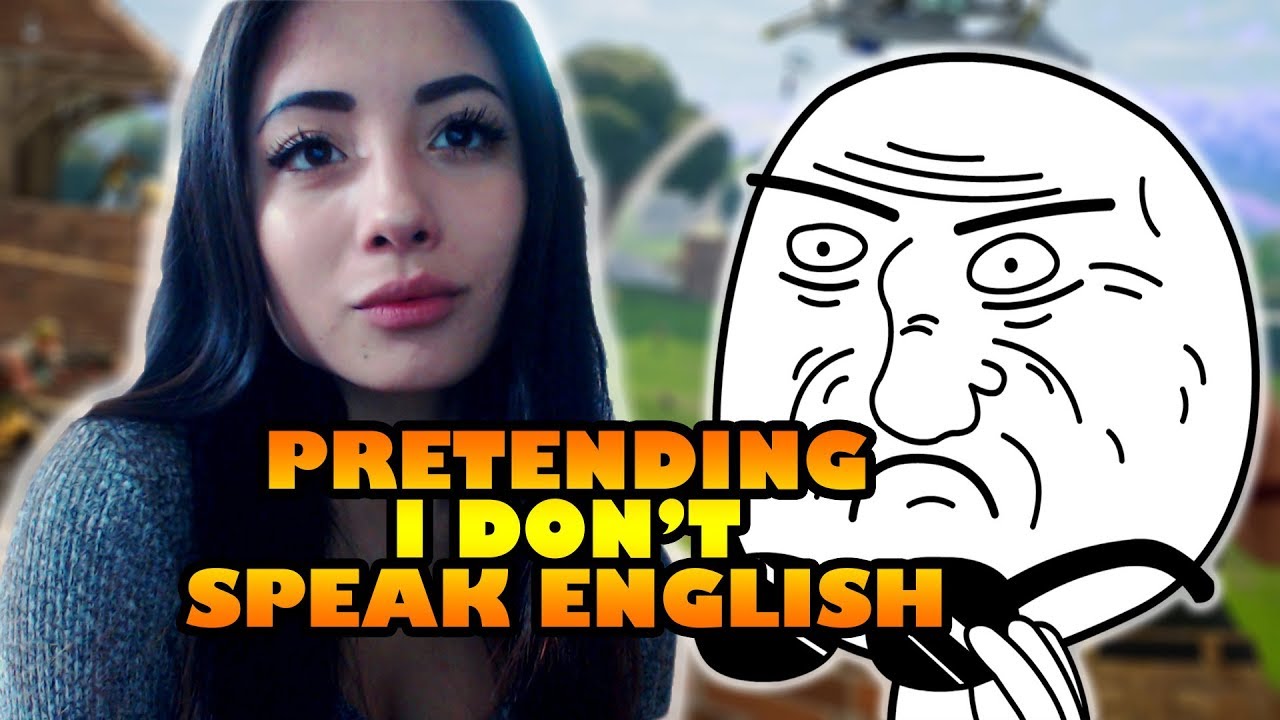 Pretending I Don't Know How To Speak English | Fortnite Battle Royale
