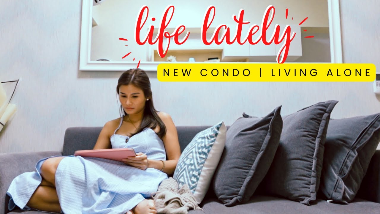 Life Lately: new condo, new plans, living alone | Jen Barangan