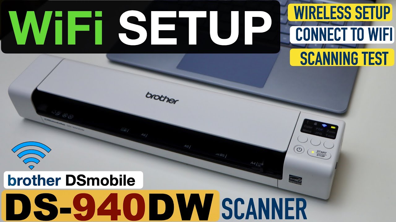 Brother DS-940DW WiFi Setup, Wireless Setup, Connect To WiFi Network & Scanning Test.