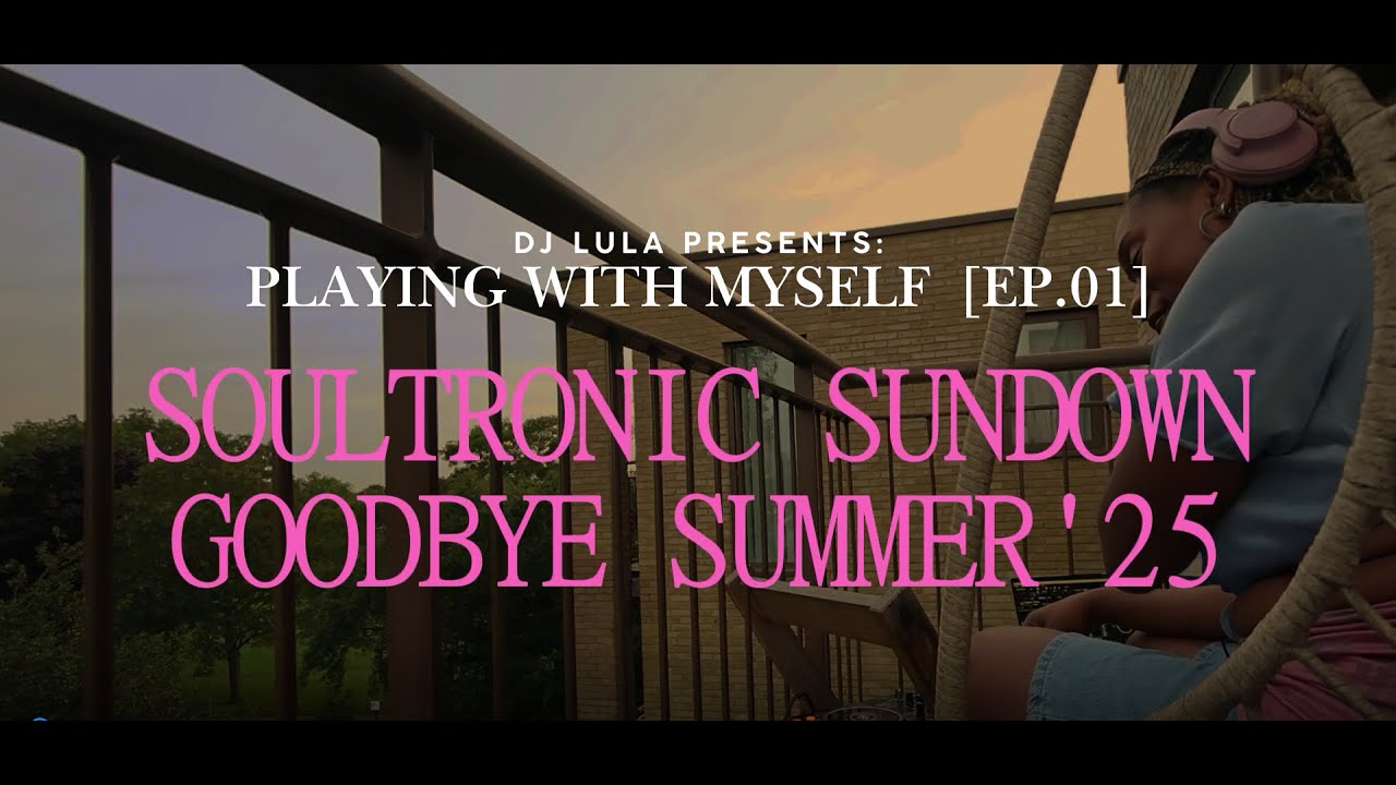Soultronic Sundown, Goodbye Summer '25 | Playing with myself ep: 1 | Soulful, Afro, Electronic House