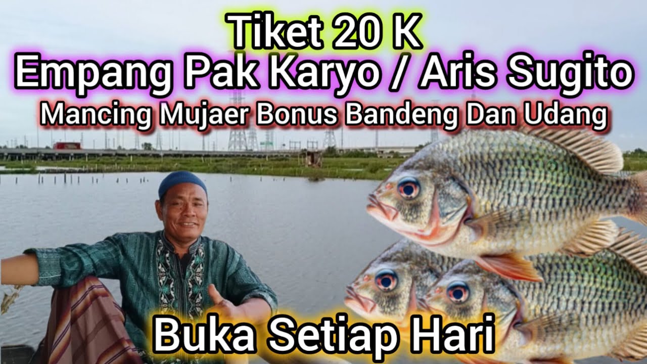 Rute Empang Pak Karyo // Mancing Mujaer Bonus  Bandeng !! Tiket 20k, BKT Marunda, Kampung Poncol