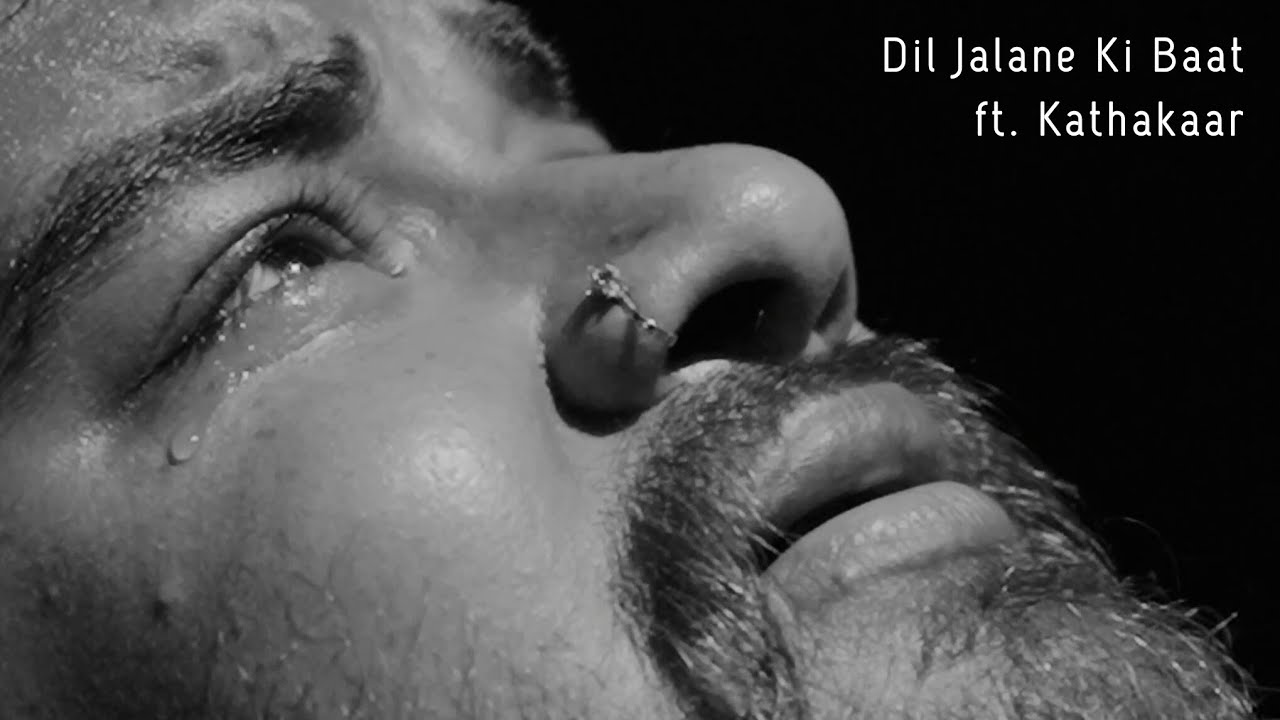 Dil Jalane Ki Baat ft. Kathakaar | Muslim Shaggan | Nirantar
