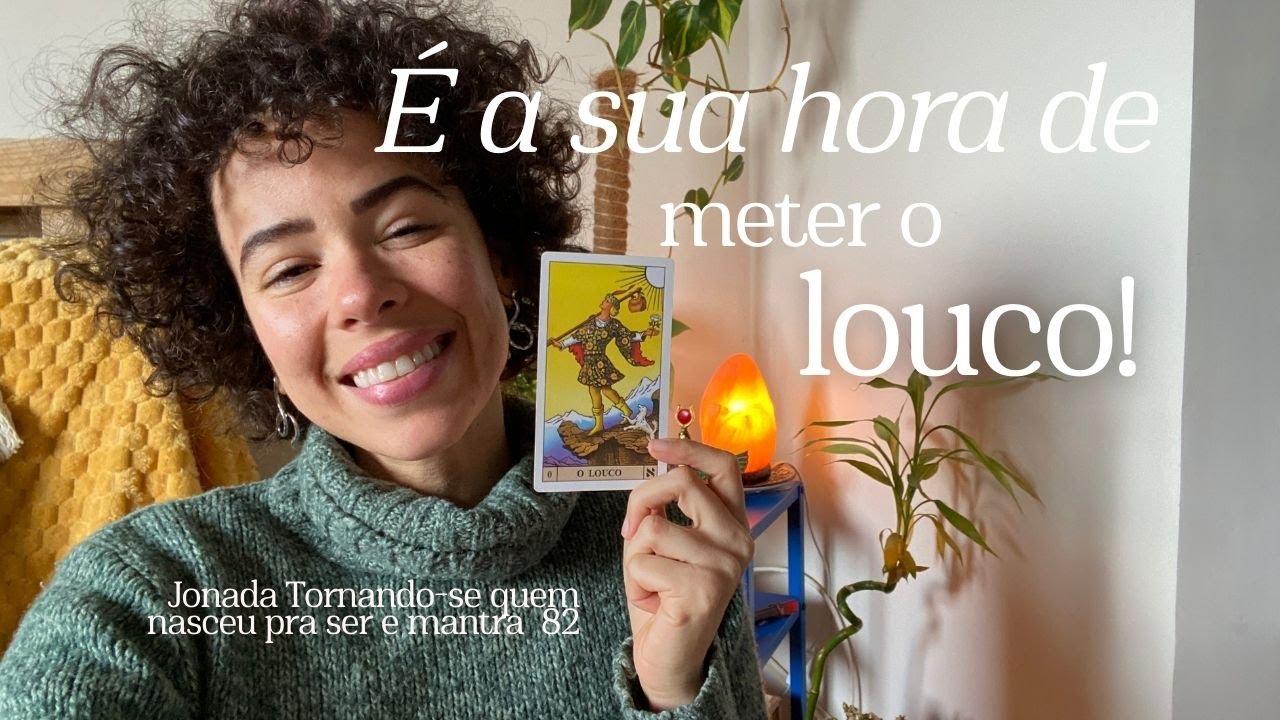 Como Se Tornar Quem Você Nasceu Para Ser — O Louco e o Início da Jornada