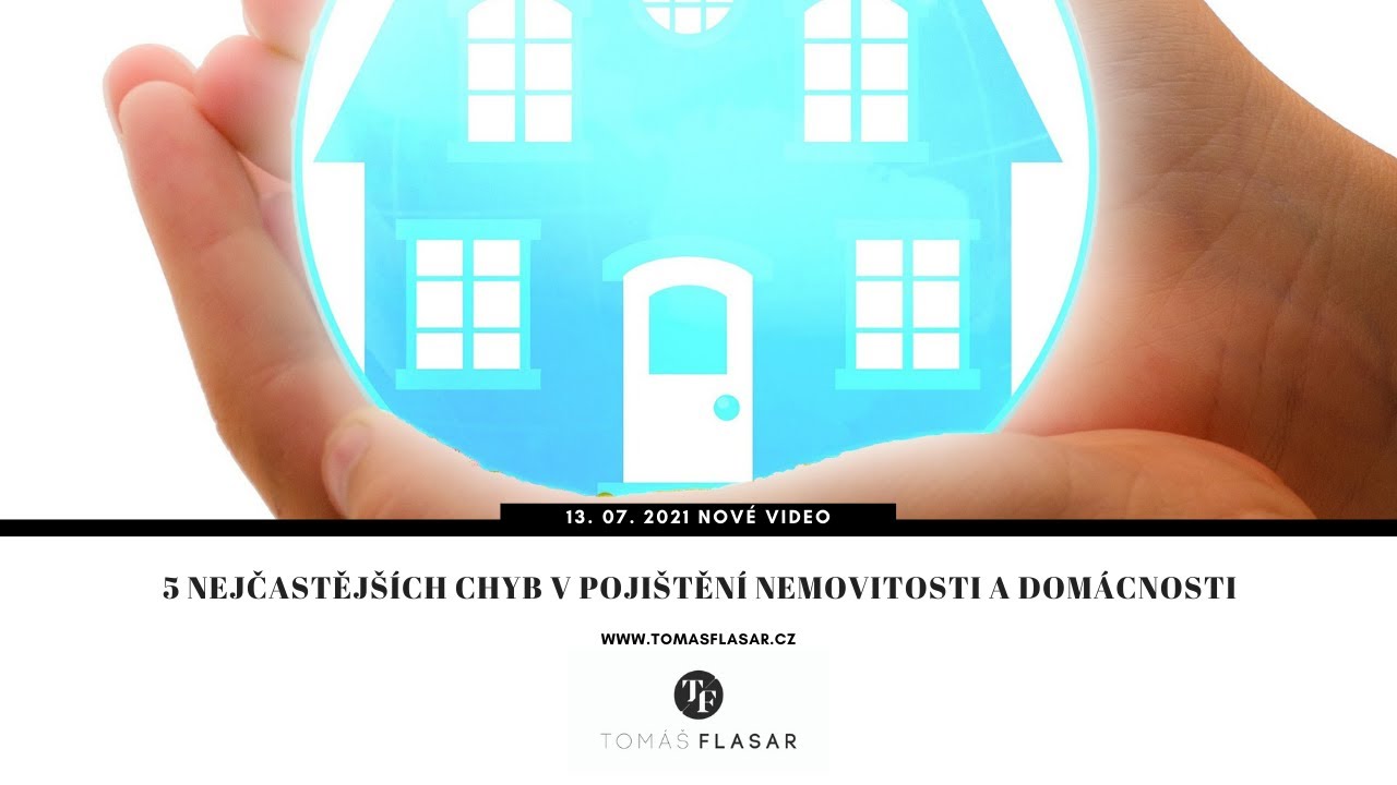 5 nejčastějších chyb v pojištění nemovitosti a domácnosti