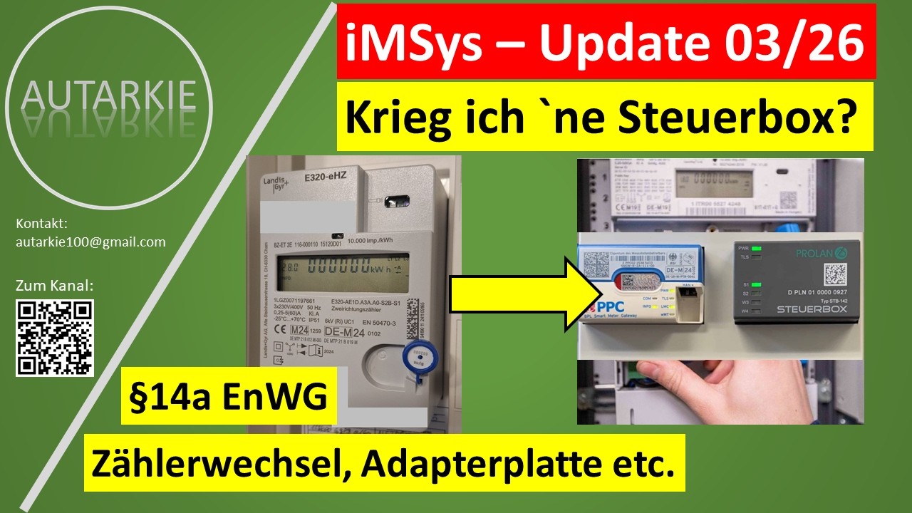 iMSys & Steuerbox - Update 03/26 - Mein Weg zum §14a EnWG Modul 1+3 - Folge 509 #4k