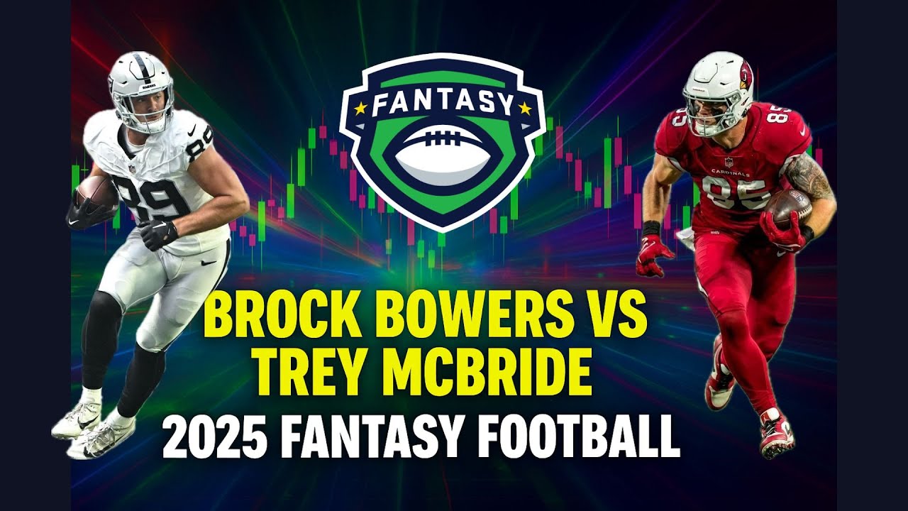 Brock Bowers vs Trey McBride 2025 Fantasy Football Analysis