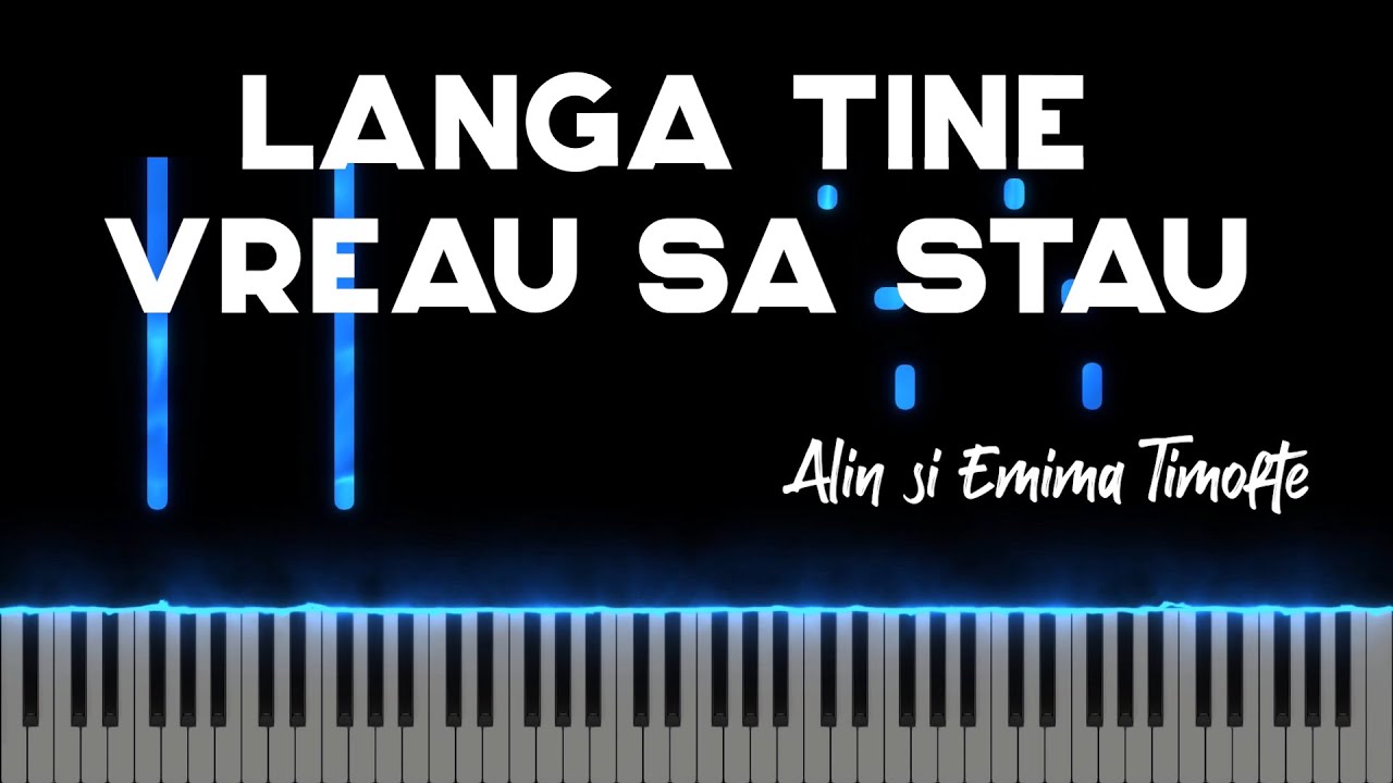 Langa tine vreau sa stau - Alin si Emima Timofe - Instrumental Pian - Negativ Pian - Tutorial