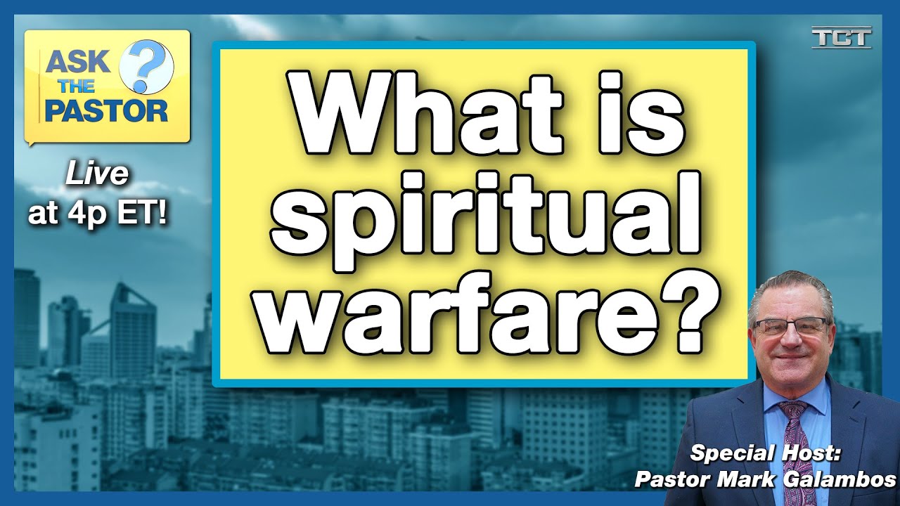 What is spiritual warfare?  - Ask the Pastor LIVE!