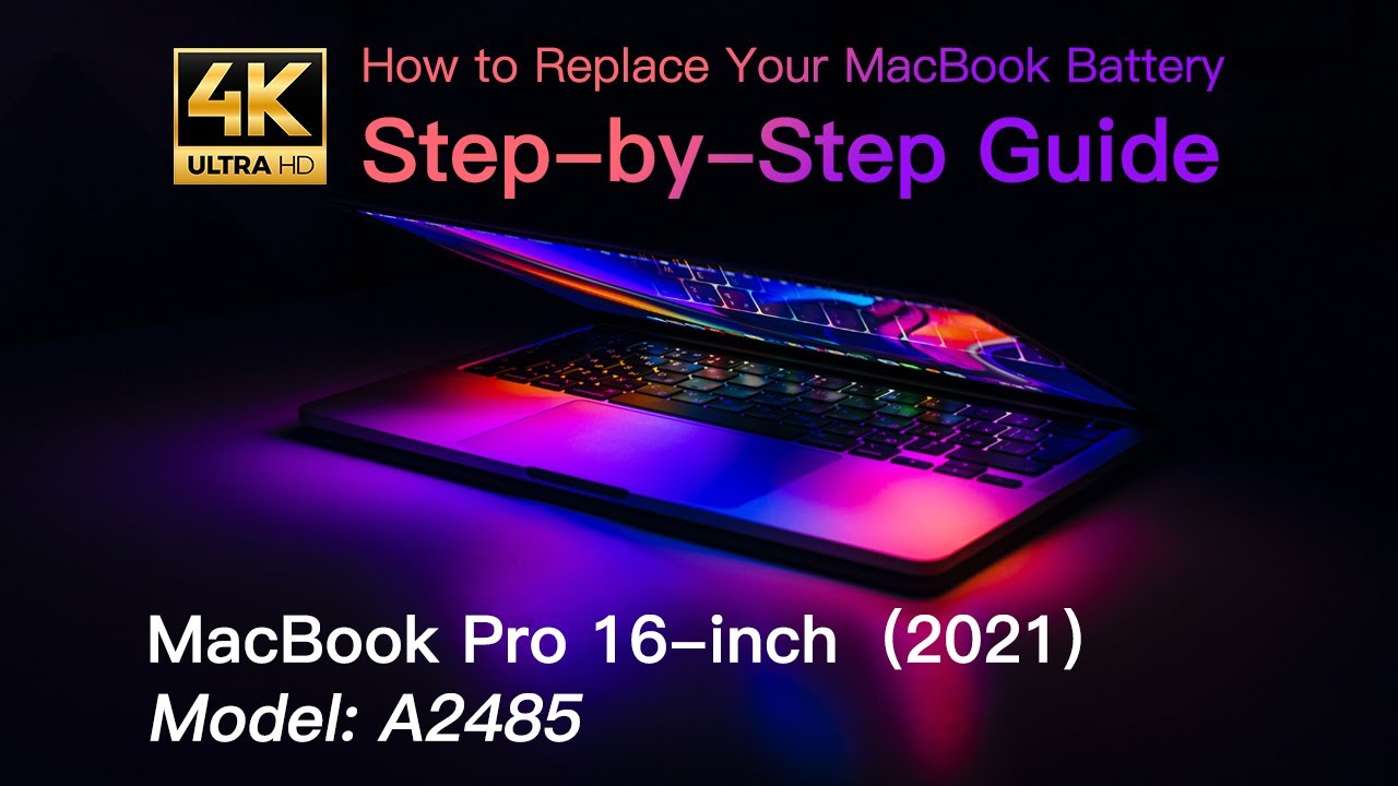 How to replace the battery for MacBook Pro 16-inch A2485 (2021)