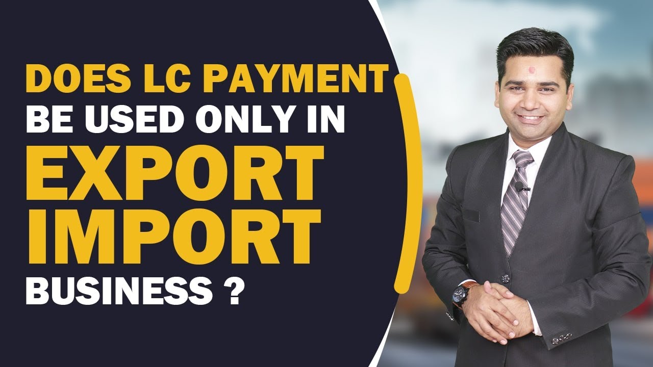 Does LC Payment be Used Only in Export Import Business? | iiiEM Export Import Telugu
