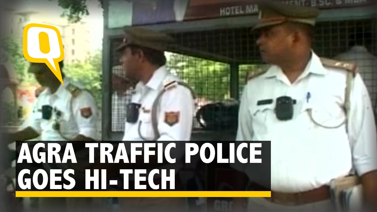 The Quint: Agra Traffic Police to Adorn Cameras on their Uniforms