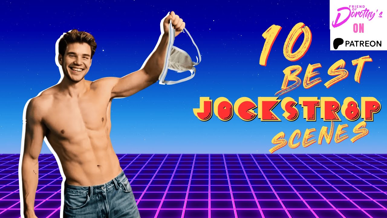 Top 10 J0ckstr*p moments in film and TV