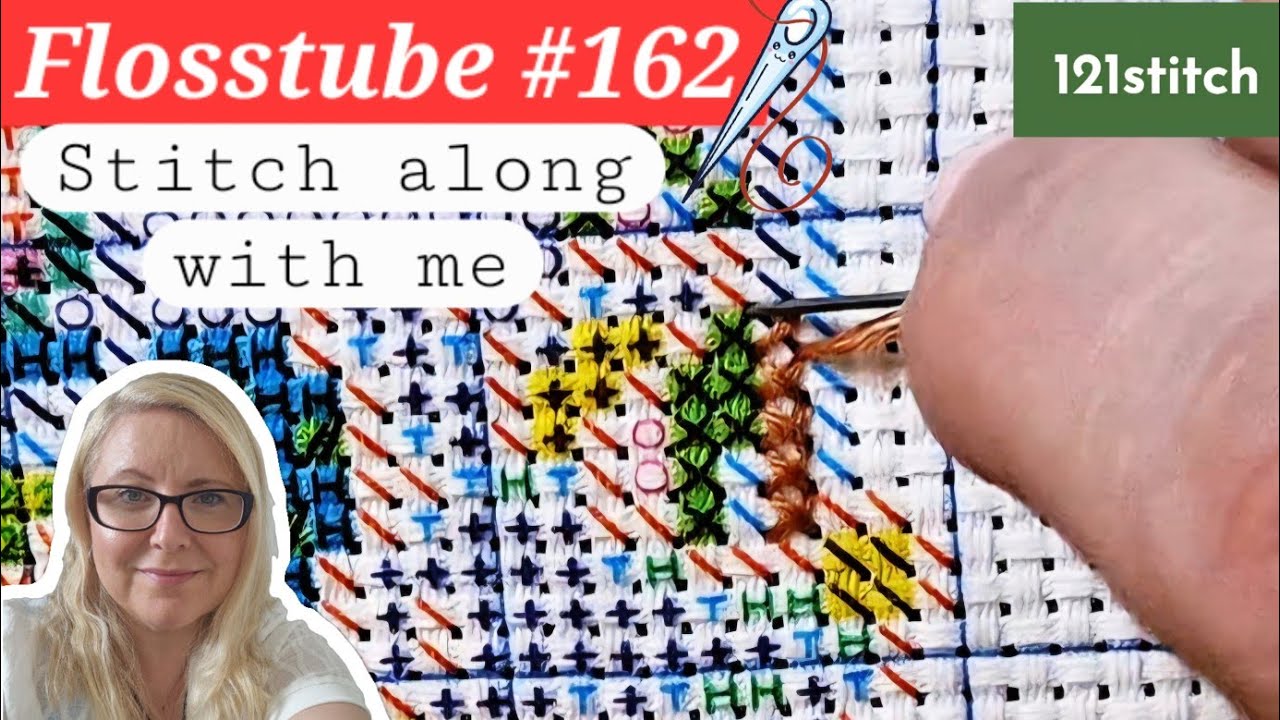 Flosstube #162/Stitch Along With Me/121STITCH 