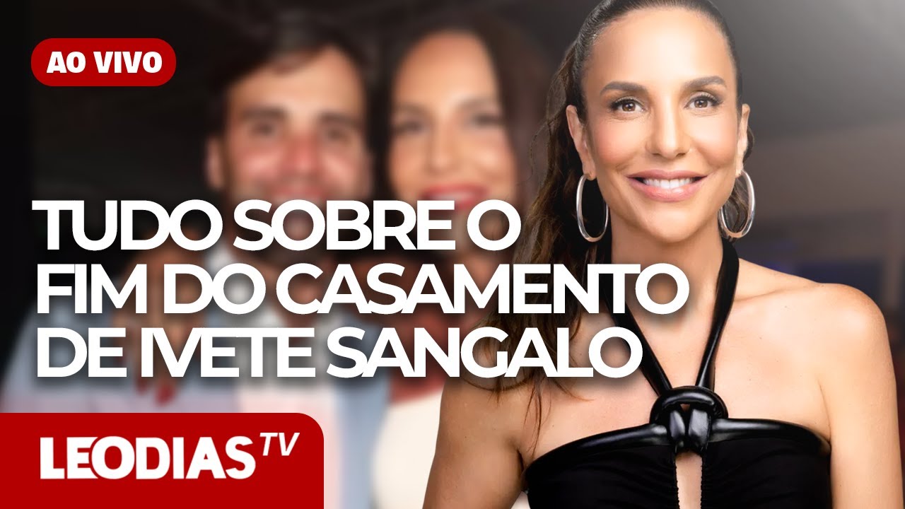 TUDO SOBRE O FIM DO CASAMENTO DE IVETE SANGALO! | JORNAL DOS FAMOSOS | LeoDias TV
