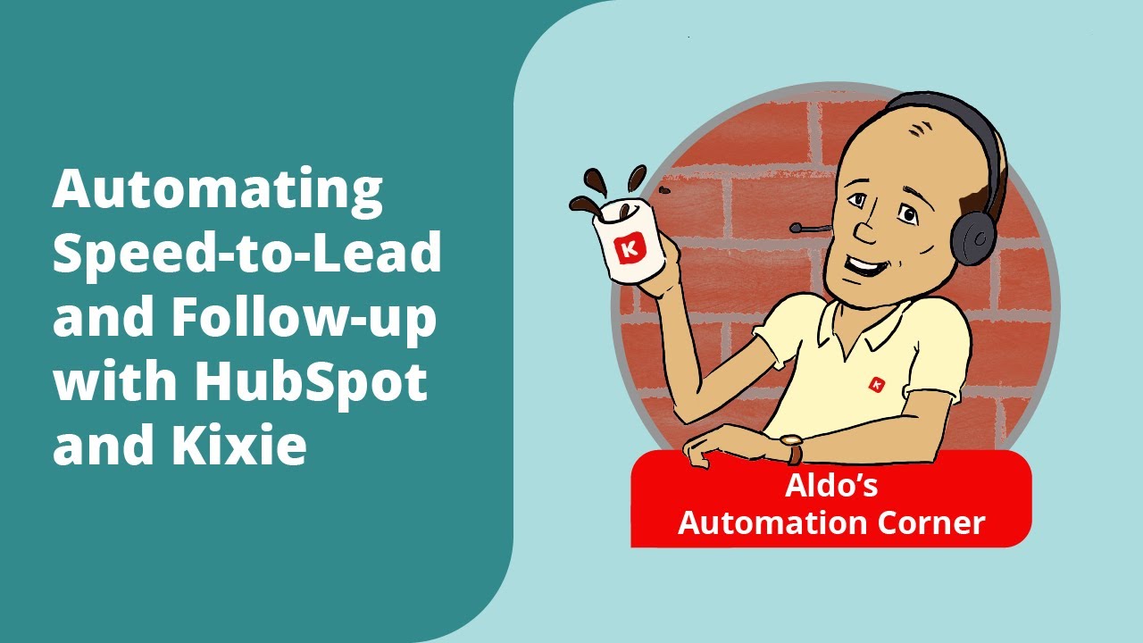 Automating Speed-to-Lead and Follow-up with HubSpot and Kixie | Boost your sales & close more deals