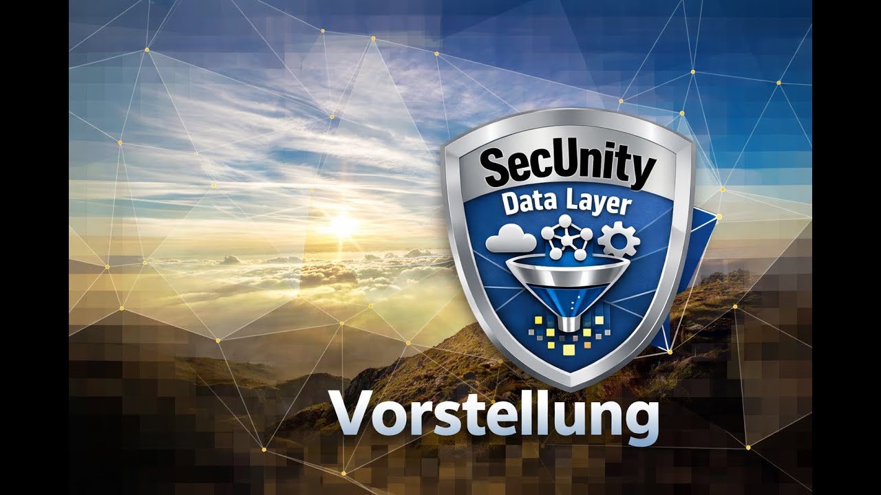 SecUnity Data Layer Vorstellung