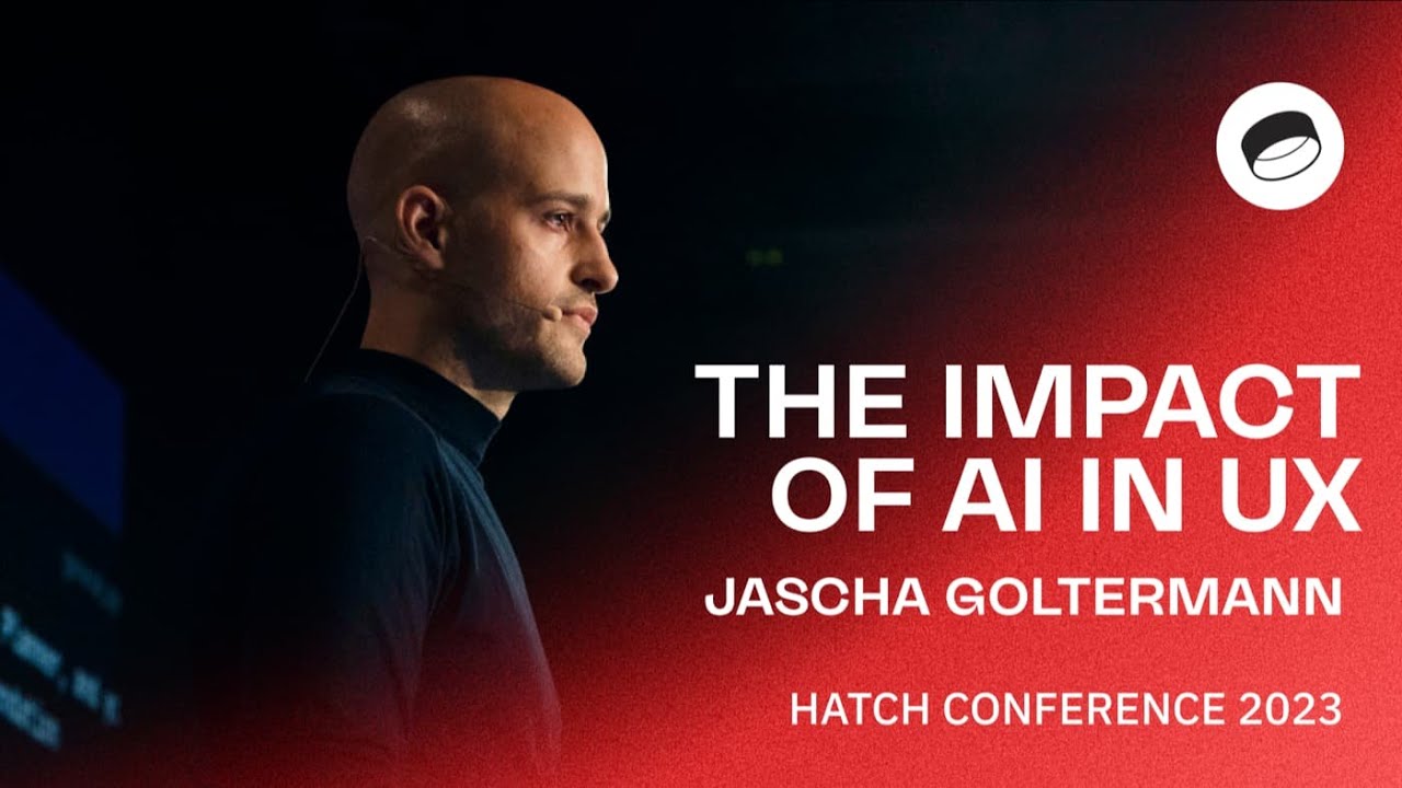 Яша Гольтерманн: Влияние ИИ на UX-дизайн — Hatch Conference 2023