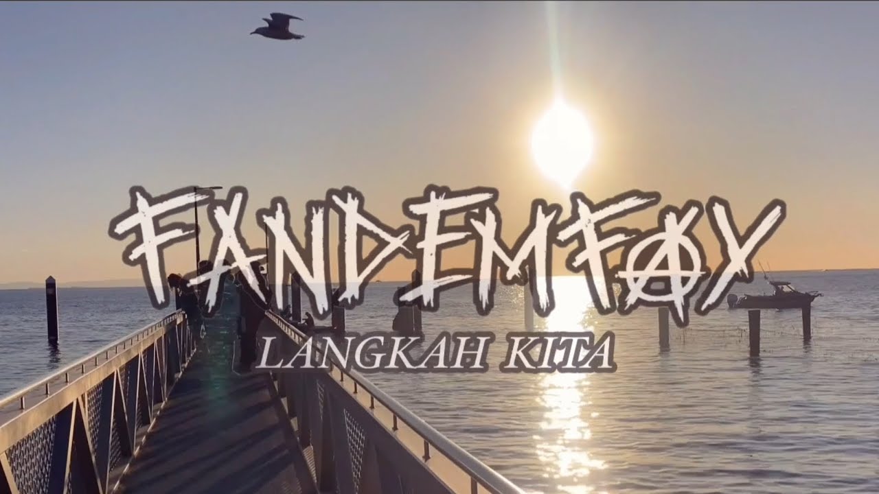 Fandem Fay - Langkah Kita ( Official Music Video )