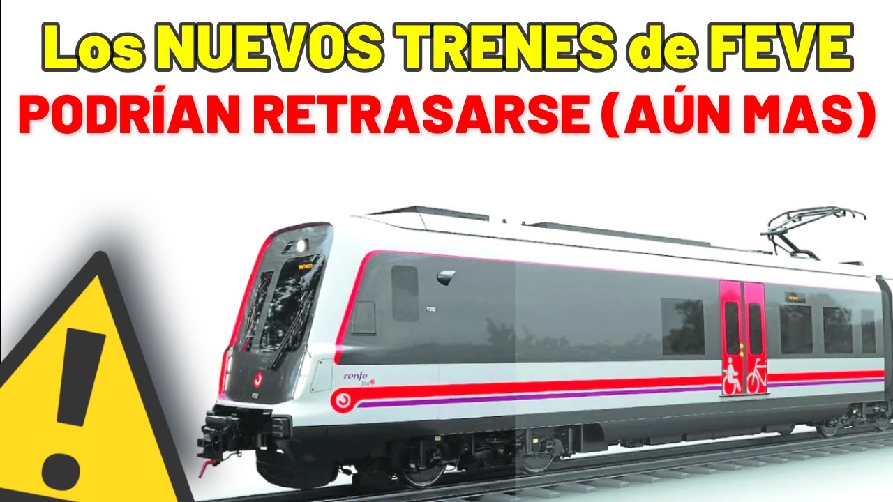 🚇 TRANSPORTES DESLIZA el POSIBLE RETRASO EXTRA de los NUEVOS TRENES de FEVE en Cantabria y Asturias