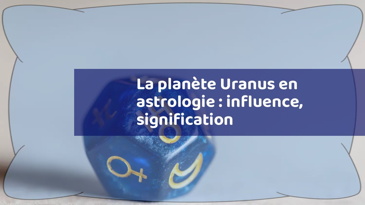 La plan&egrave;te Uranus en astrologie&nbsp;: influence, signification
