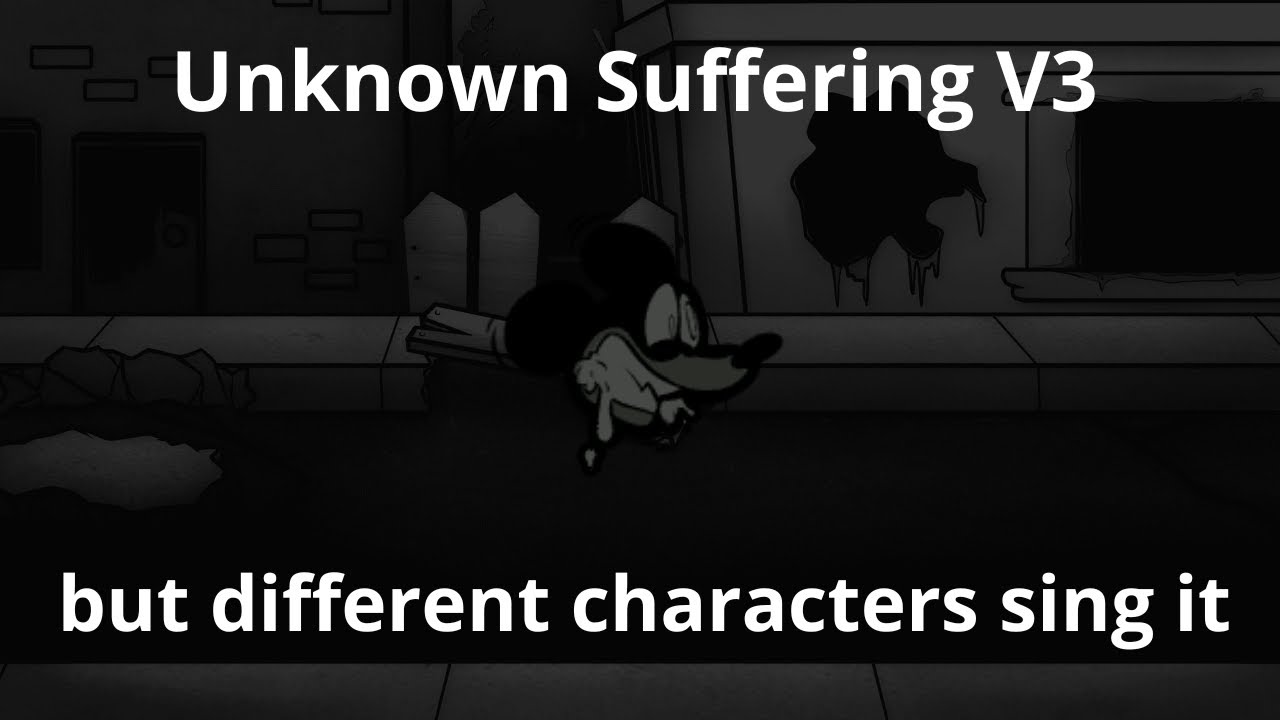 [FNF] Unknown Suffering V3 but different characters sing it