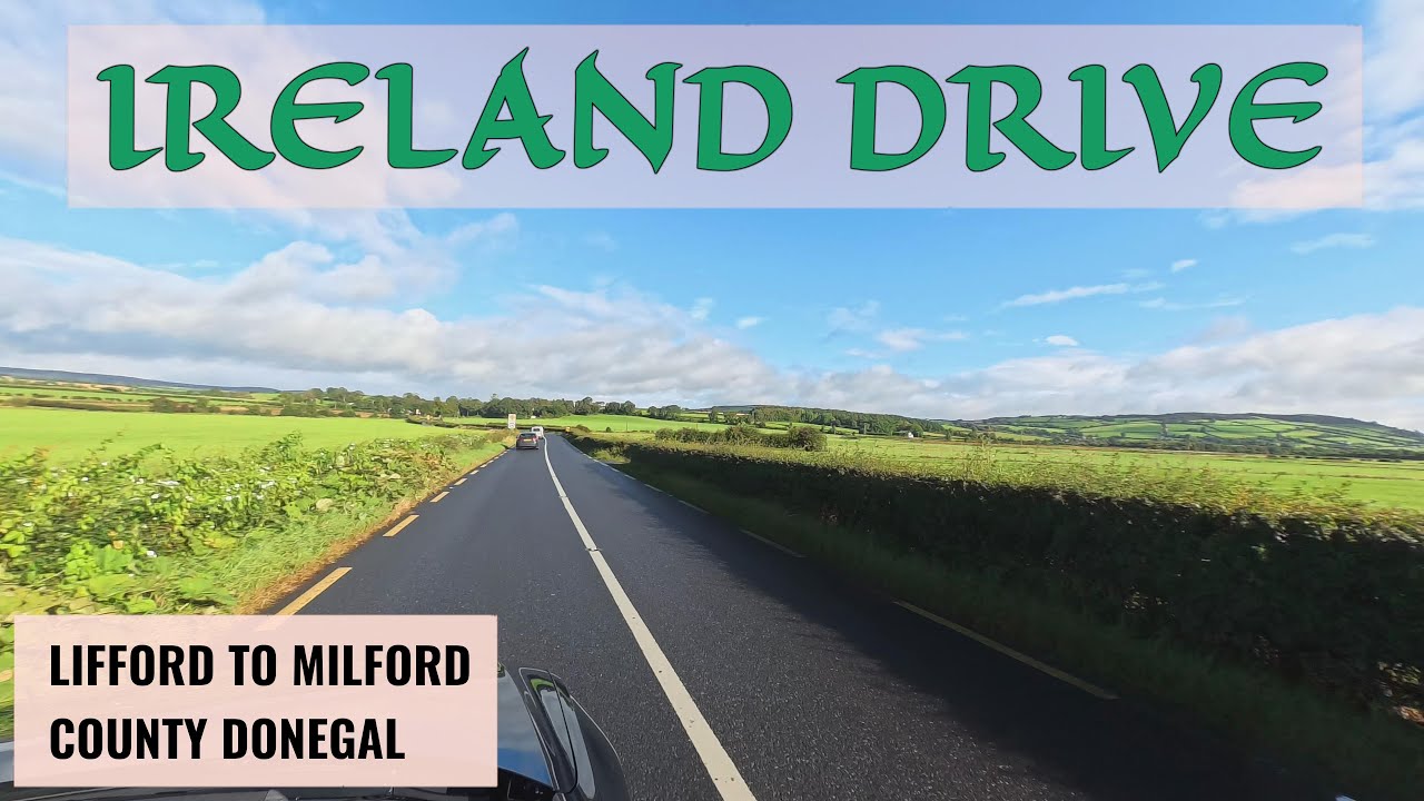 Ireland Road Trip Day 1: Lifford → Milford via the Wild Atlantic Way | 4K POV Relaxing Drive
