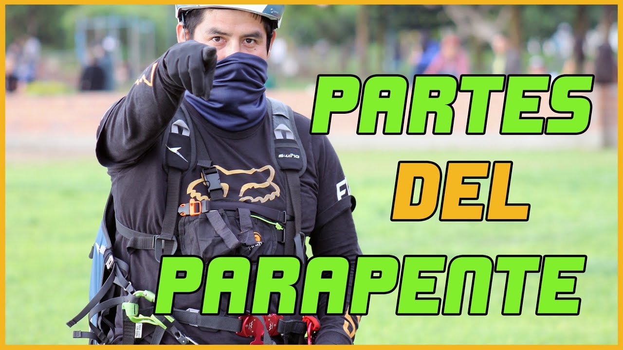 Cuales son las partes de un parapente